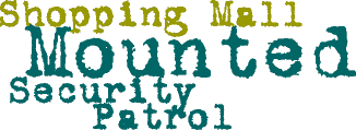 Shopping Mall Mounted Security Patrol